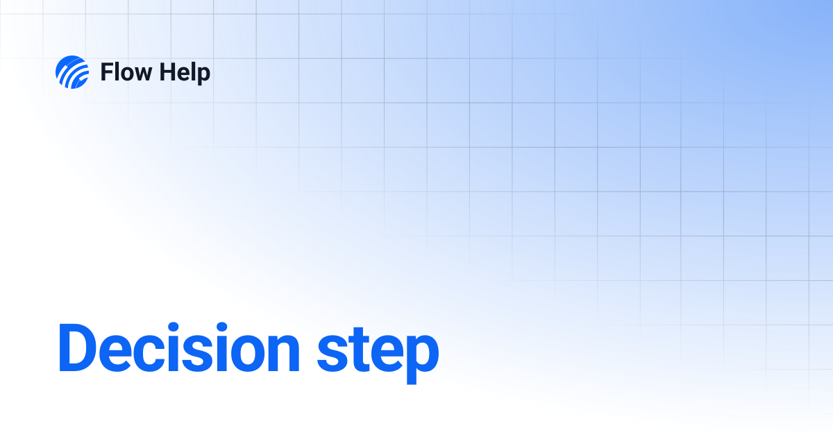 Decision step | 6.11 | Flow Help
