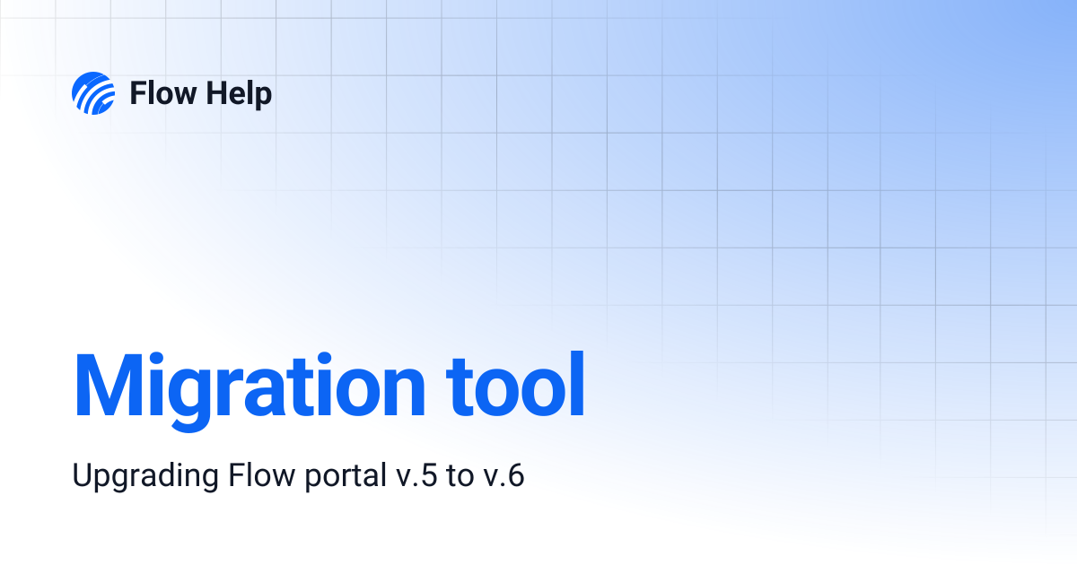 Migration tool | Flow Help