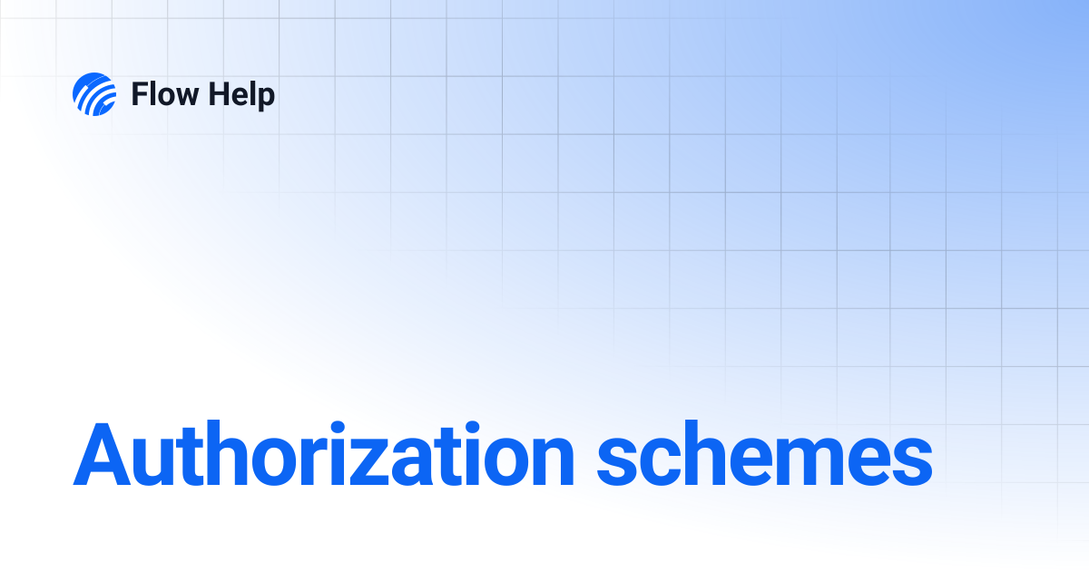 Authorization schemes | Flow Help