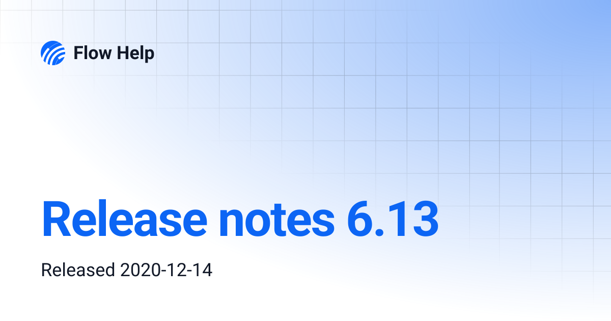 Release notes 6.13 | Flow Help
