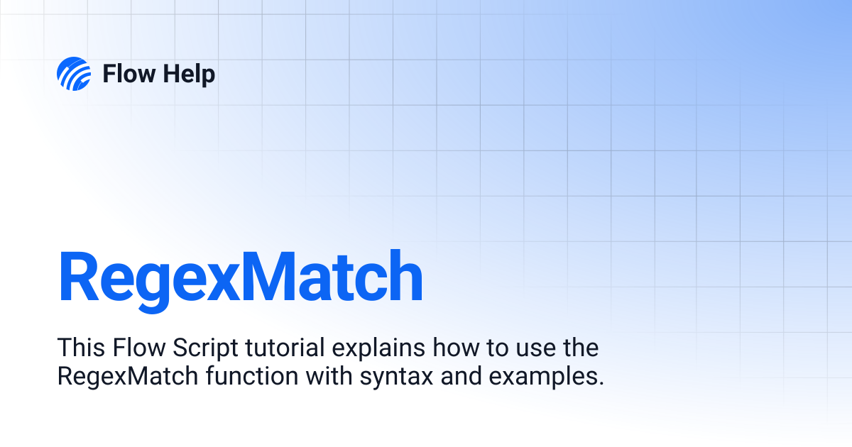 RegexMatch | Flow Help