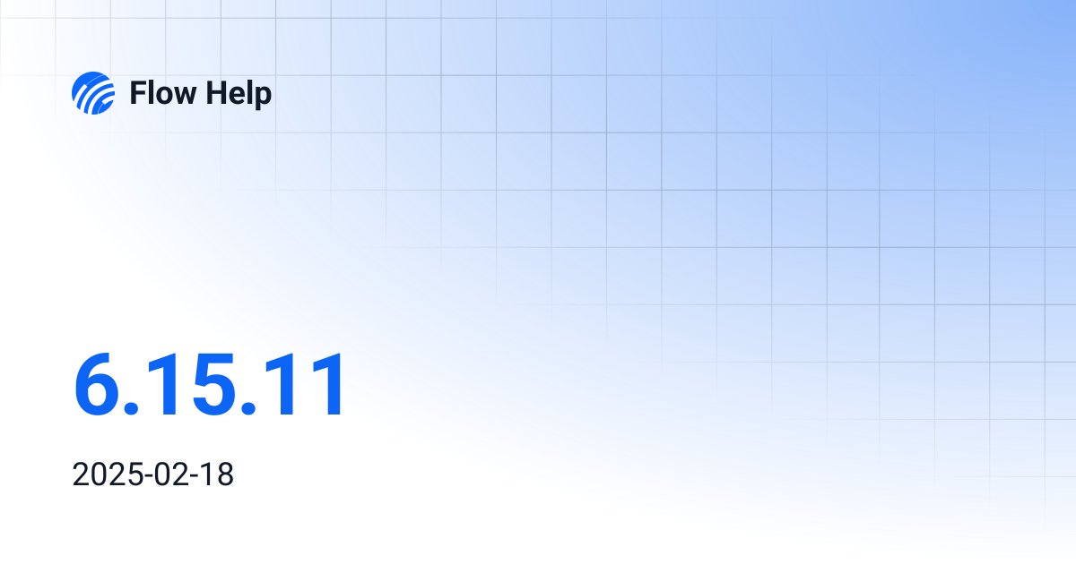 6.15.11 | Flow Help