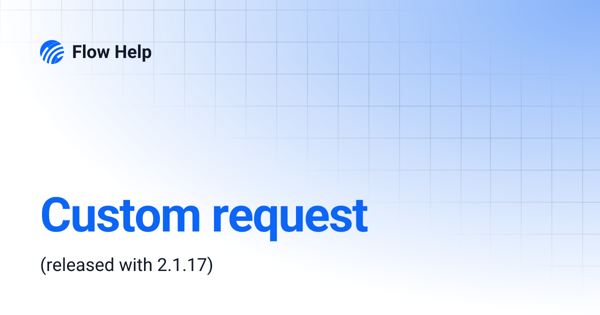 Custom request | Flow Help