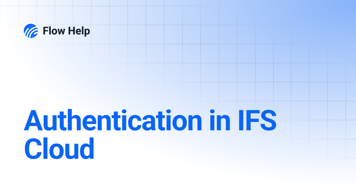 Authentication in IFS Cloud | Flow Help
